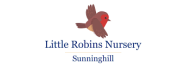 Little Robins Nursery - Sunninghill (Previously Sunninghill Nursery) logo